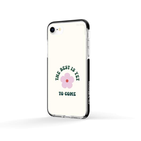iPhone Case - The Best is Yet To Come