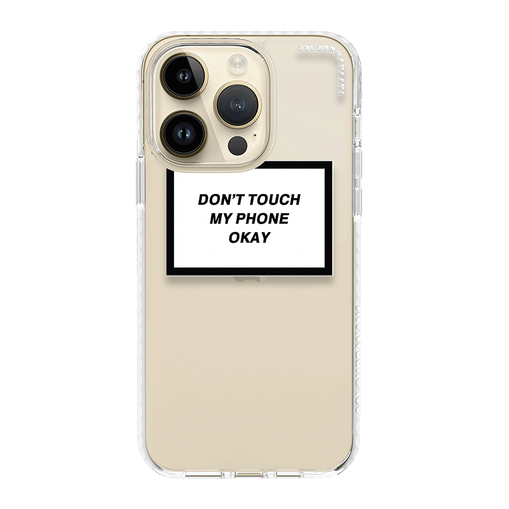 iPhone ケース - Don't Touch My Phone Okay