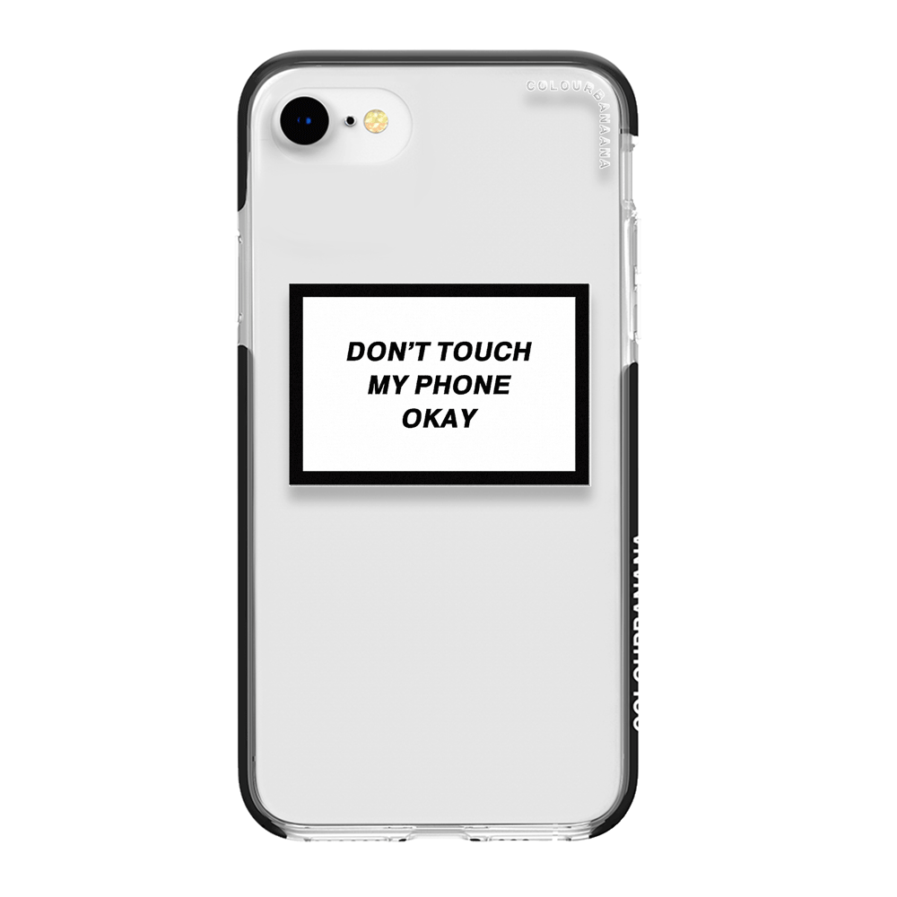iPhone Case - Don't Touch My Phone Okay